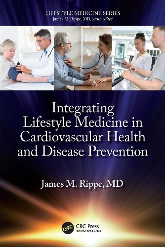 Cover image for Integrating Lifestyle Medicine in Cardiovascular Health and Disease Prevention