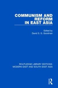 Cover image for Communism and Reform in East Asia