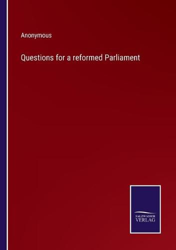 Cover image for Questions for a reformed Parliament