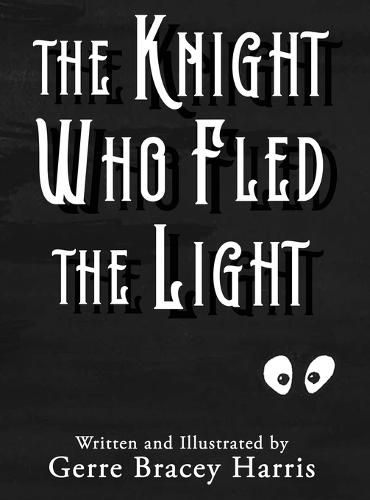 Cover image for The Knight Who Fled the Light