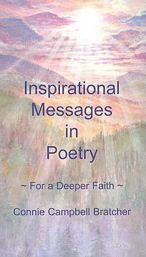 Cover image for Inspirational Messages in Poetry: For a Deeper Faith