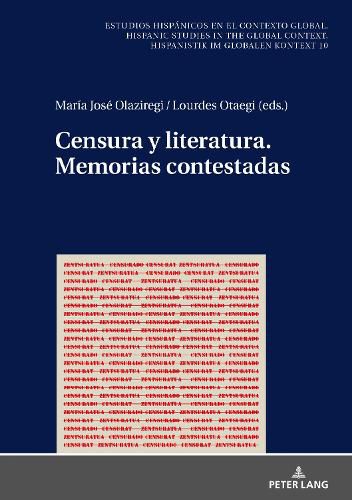 Cover image for Censura Y Literatura. Memorias Contestadas