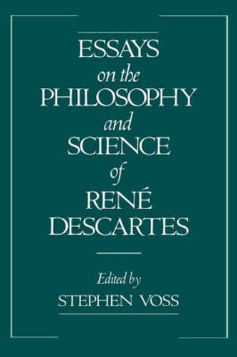 Cover image for Essays on the Philosophy and Science of Rene Descartes