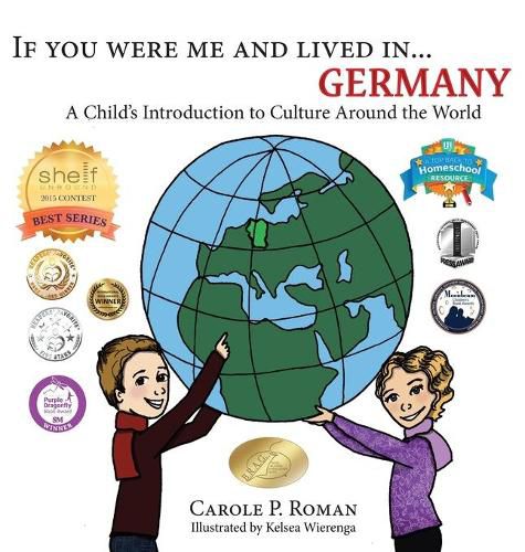 If You Were Me and Lived in... Germany: A Child's Introduction to Culture Around the World