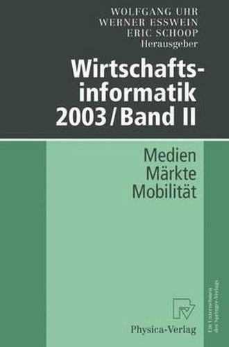 Cover image for Wirtschaftsinformatik 2003/Band II: Medien M Rkte Mobilit T