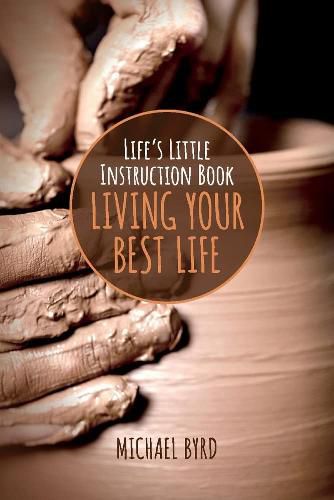 Cover image for Life's Little Instruction Book: Living Your Best Life