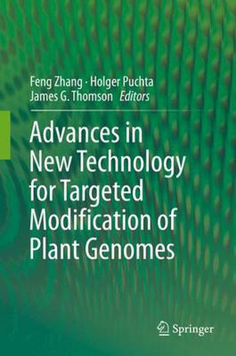 Cover image for Advances in New Technology for Targeted Modification of Plant Genomes