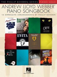 Cover image for Andrew Lloyd Webber Piano Songbook: The Phillip Keveren Series