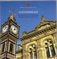 Cover image for Gateshead: Architecture in a changing English urban landscape