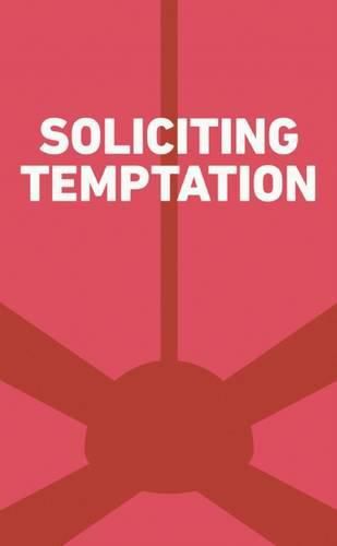 Soliciting Temptation