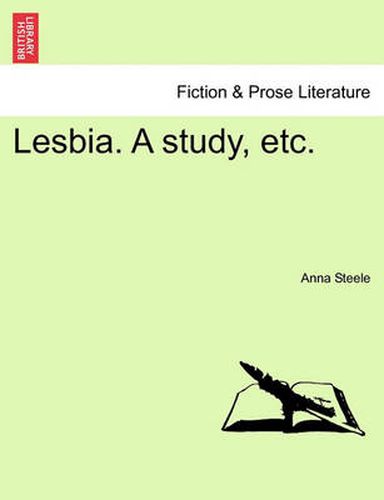 Cover image for Lesbia. a Study, Etc.