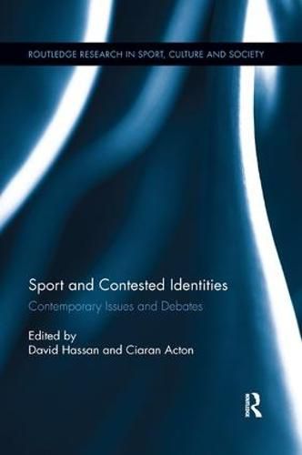 Cover image for Sport and Contested Identities: Contemporary Issues and Debates