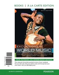 Cover image for Excursions in World Music: Excursions in World Music, Books a la Carte Edition, 6e