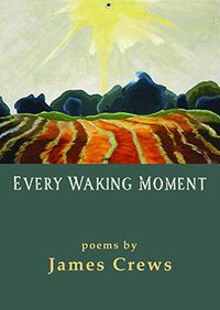 Cover image for Every Waking Moment