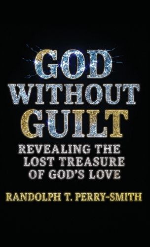 Cover image for God Without Guilt