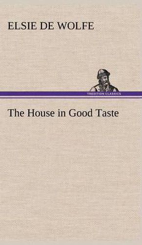 Cover image for The House in Good Taste