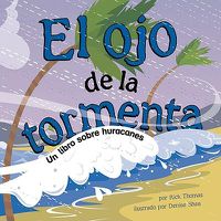 Cover image for El Ojo de la Tormenta: Un Libro Sobre Huracanes