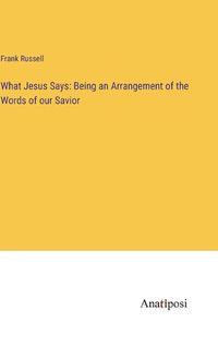 Cover image for What Jesus Says