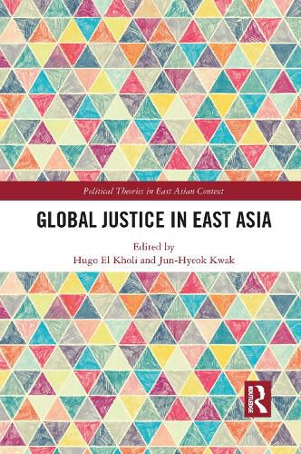 Cover image for Global Justice in East Asia