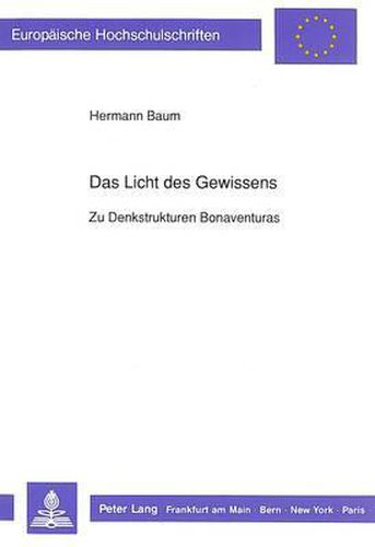 Cover image for Das Licht Des Gewissens: Zu Denkstrukturen Bonaventuras