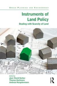 Cover image for Instruments of Land Policy: Dealing with Scarcity of Land