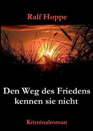 Cover image for Den Weg des Friedens kennen sie nicht
