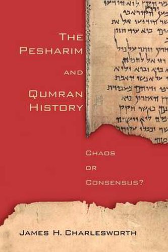 Cover image for The Pesharim and Qumran History: Chaos or Consensus