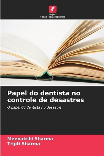 Cover image for Papel do dentista no controle de desastres