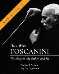 Cover image for This Was Toscanini: The Maestro, My Father, and Me