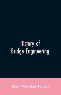 Cover image for History of Bridge Engineering