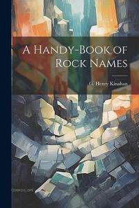 Cover image for A Handy-book of Rock Names