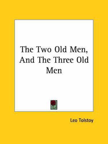 Cover image for The Two Old Men, and the Three Old Men