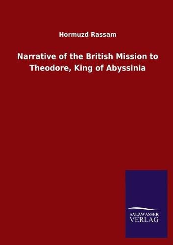 Cover image for Narrative of the British Mission to Theodore, King of Abyssinia