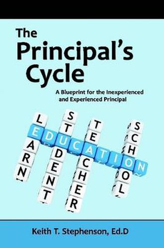 Cover image for The Principal's Cycle: A Blueprint for the Inexperienced and Experienced Principal