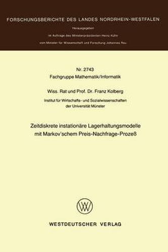 Cover image for Zeitdiskrete Instationare Lagerhaltungsmodelle Mit Markov'schem Preis-Nachfrage-Prozess