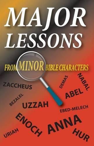 Cover image for Major Lessons from Minor Bible Characters