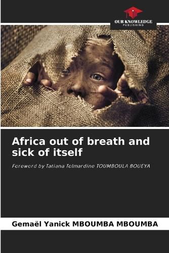 Cover image for Africa out of breath and sick of itself