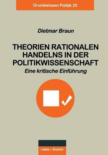 Cover image for Theorien Rationalen Handelns in Der Politikwissenschaft: Eine Kritische Einfuhrung