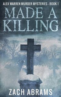 Cover image for Made A Killing: Large Print Hardcover Edition