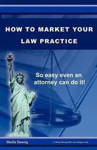 Cover image for How to Market Your Law Practice