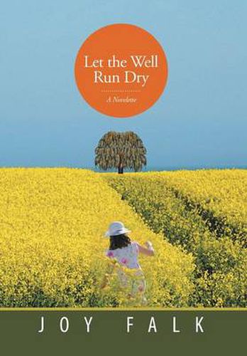 Cover image for Let the Well Run Dry: A Novelette