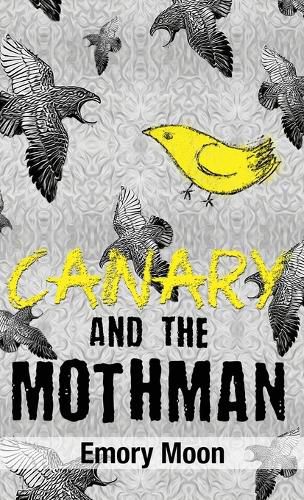 Cover image for Canary and the Mothman