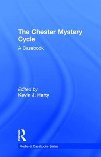 Cover image for The Chester Mystery Cycle: A Casebook