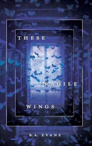 Cover image for These Fragile Wings