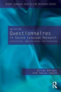 Cover image for Questionnaires in Second Language Research: Construction, Administration, and Processing