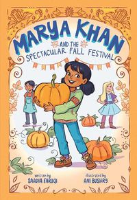 Cover image for Marya Khan and the Spectacular Fall Festival (Marya Khan #3)