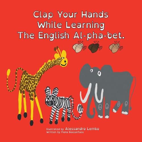Cover image for Clap Your Hands While Learning the English Al-Pha-Bet.