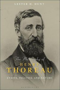 Cover image for The Philosophy of Henry Thoreau: Ethics, Politics, and Nature