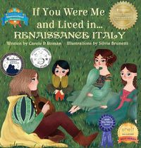 Cover image for If You Were Me and Lived in... Renaissance Italy: An Introduction to Civilizations Throughout Time