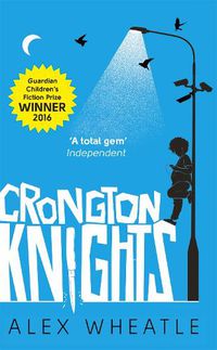 Cover image for Crongton Knights: Winner of the Guardian Children's Fiction Prize
